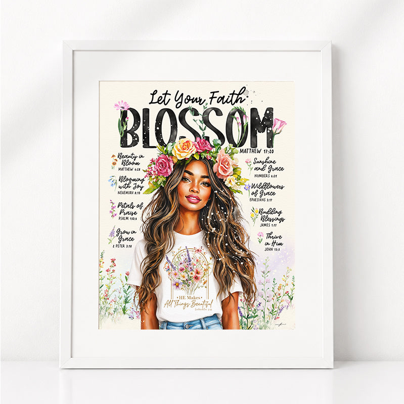 Spring | Let Your Faith Blossom | Scripture Prompt Art Print