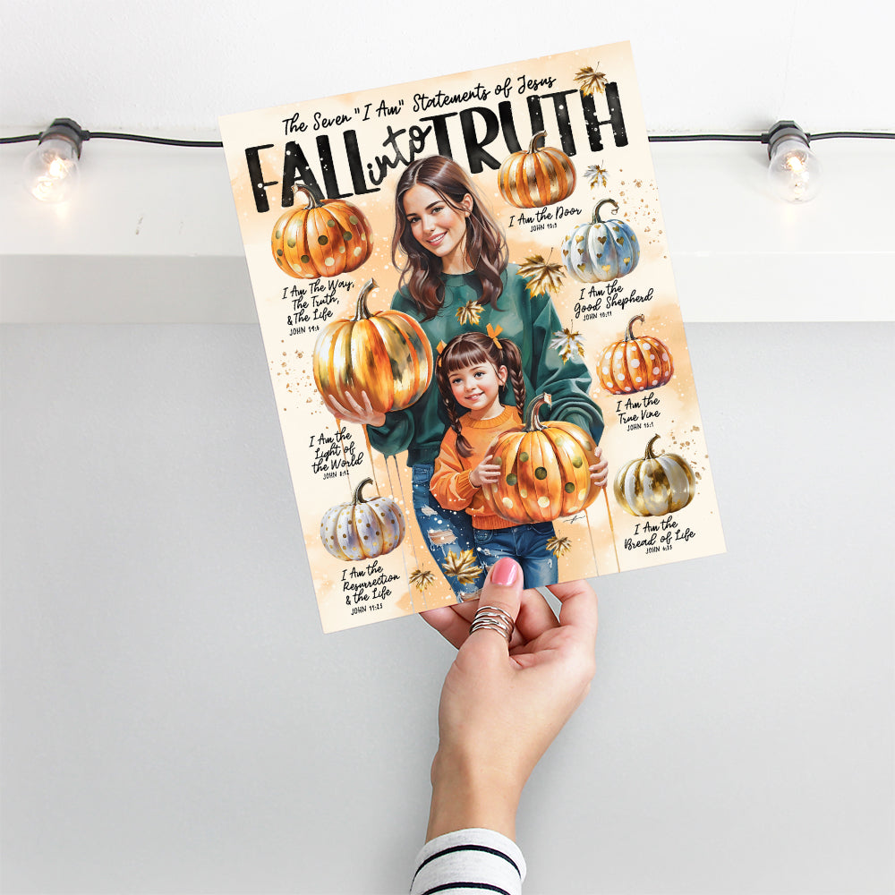 Fall Into Truth • 7 I Am • Scripture Prompt •  Giclée Christian Art Print
