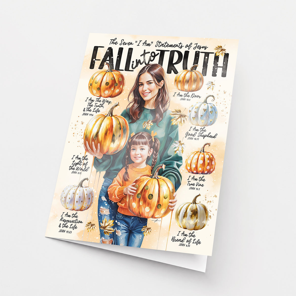 Fall Into Truth • 7 I Am • Scripture Prompt • Fine Art Christian Greeting Card