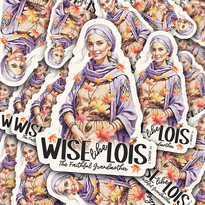 Lois • Women of The Bible •  Christian Waterproof Vinyl Sticker
