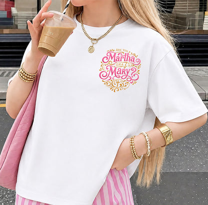 Martha or Mary | Crewneck T-shirt