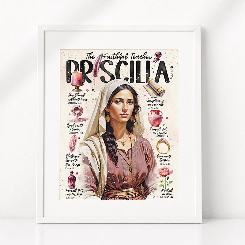 Women of The Bible | Priscilla | Scripture Prompt Art Print