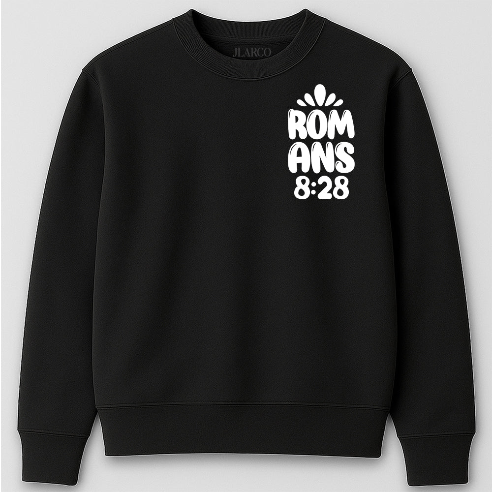 "Romans 8:28" Christian Sweatshirt