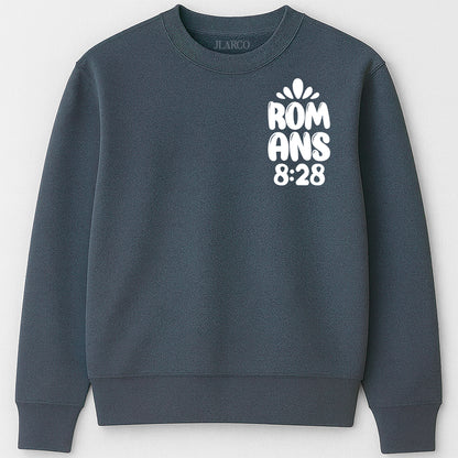 "Romans 8:28" Christian Sweatshirt