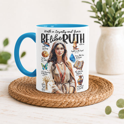 Be Like Ruth Christian Ceramic Personalized Mug