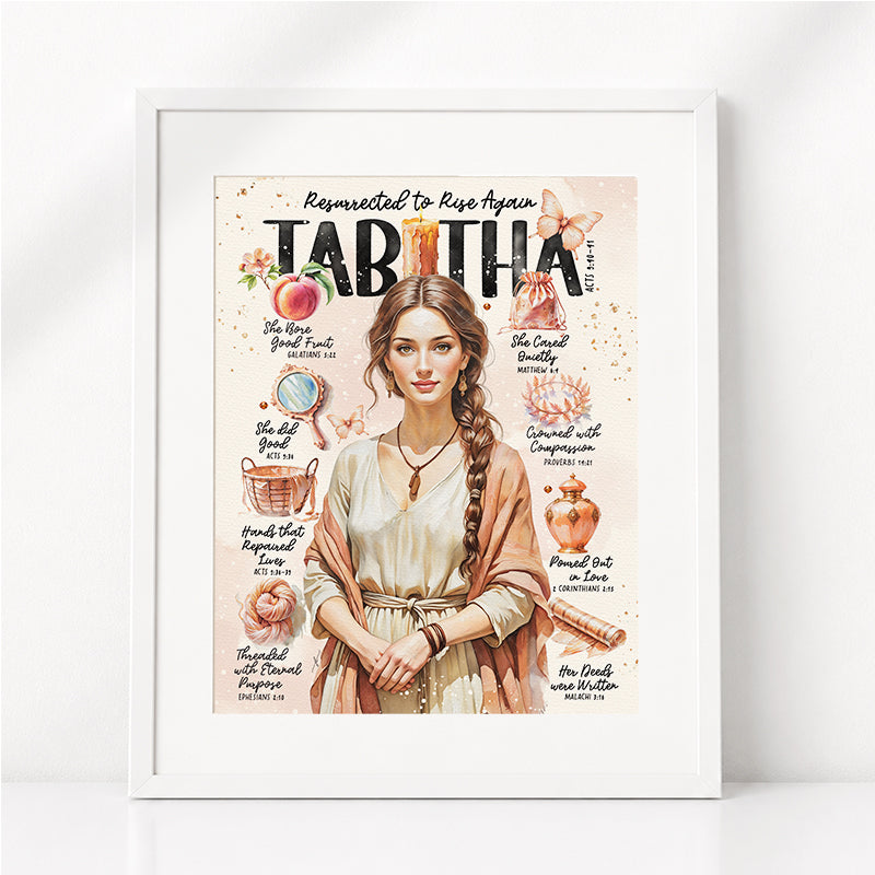 Tabitha • Women of The Bible • Scripture Prompt • Giclée Christian Art Print