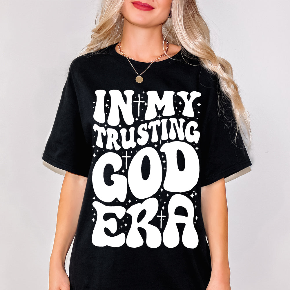 "Trust in God Era" Christian T-Shirt